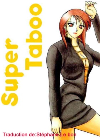 couverture du Manga [Ogami Wolf] Super Taboo 3 [French] [St&eacute;phane Le Bon]