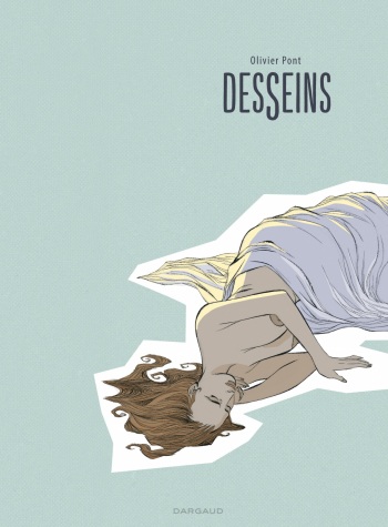 couverture du Bande Dessin&eacute;e [Olivier Pont] DesSeins [French]