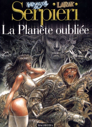 couverture du Bande Dessin&eacute;e [Paolo Eleuteri Serpieri] Druuna Vol. 7 &ndash; La Plan&egrave;te Oubli&eacute;e [French]