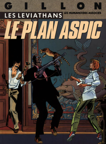 couverture du Bande Dessin&eacute;e Paul Gillon &ndash; Les L&eacute;viathans #1 &ndash; Le Plan Aspic [French]