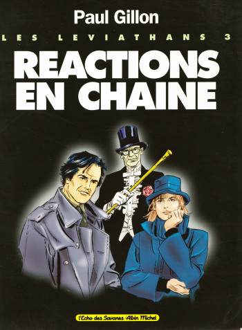 couverture du Bande Dessin&eacute;e Paul Gillon &ndash; Les L&eacute;viathans #3 &ndash; R&eacute;action en Cha&icirc;ne [French]