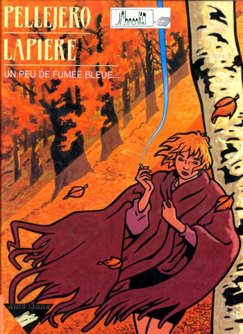 couverture du Bande Dessin&eacute;e [Pellejero, Lapi&egrave;re] un peu de fum&eacute;e bleue [French]