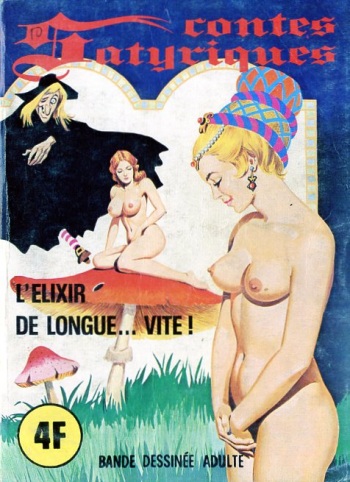 couverture du Bande Dessin&eacute;e PFA &ndash; Contes satyriques #6 L&rsquo;&eacute;lixir de longue &hellip;Vite