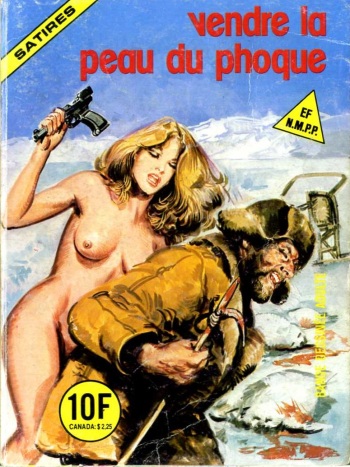 couverture du Bande Dessin&eacute;e PFA &ndash; Elvifrance &ndash; Satires #77 Vendre la peau du Phoque &ndash; b 20 M de $ pour un jet