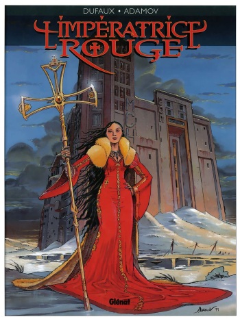 couverture du Bande Dessin&eacute;e [Philippe Adamov, Jean Dufaux] L&rsquo;imp&eacute;ratrice rouge &ndash; 01 &ndash; Le sang de Saint-Bothrace [French]