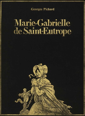 [Pichard] Marie-Gabrielle de Saint-Eutrope &ndash; Volume 1 [French]