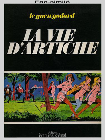 couverture du Bande Dessin&eacute;e [Pierre Le Guen & Christian Godard] La vie d&rsquo;Artiche [French]