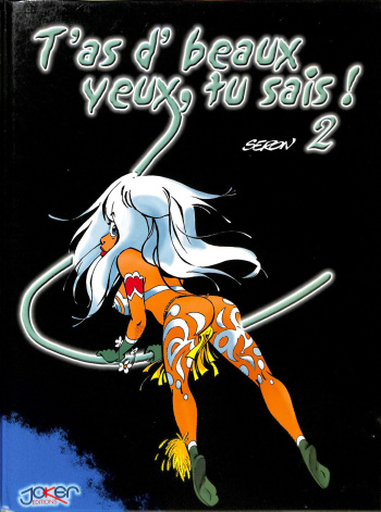 couverture du Bande Dessin&eacute;e [Pierre Seron] T&rsquo;as d&rsquo;Beaux Yeux, tu Sais ! &ndash; T02 [French]