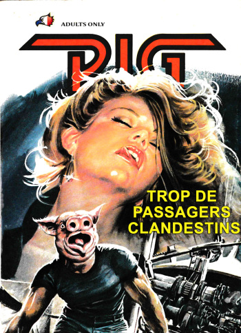 couverture du Bande Dessin&eacute;e Pig &ndash; 012 &ndash; Trop de passagers clandestins [French]