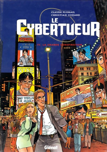 couverture du Bande Dessin&eacute;e [Plumail, Godard] Le Cybertueur &ndash; T04 &ndash; La Grande Conspiration [French]