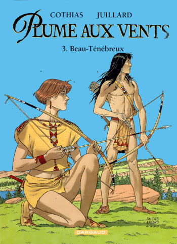 couverture du Bande Dessin&eacute;e Plume Aux Vents &ndash; T03 &ndash; Beau-t&eacute;n&eacute;breux [french]