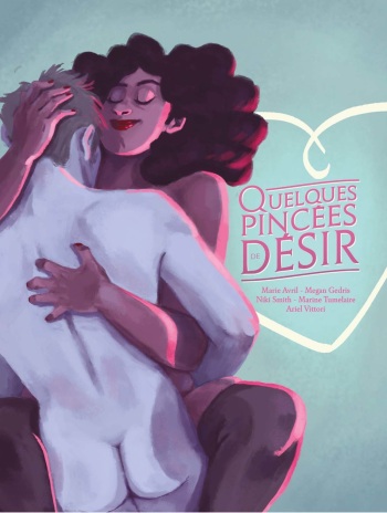 couverture du Bande Dessin&eacute;e Quelques pinc&eacute;es de d&eacute;sir [French]