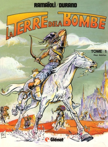 couverture du Bande Dessin&eacute;e [Ramaioli & Durand] The World of the Bomb T1 (Sci-Fi) / La Terre de la Bombe T1 [French]