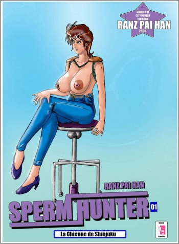 couverture du Bande Dessin&eacute;e [Ranz Pai Han] Sperm Hunter 01 &ndash; La Cagna di Shinjuku | La Chienne de Shinjku (City Hunter) [French] [Romine]