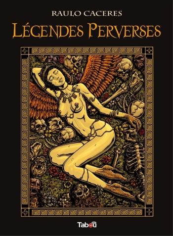 couverture du Bande Dessin&eacute;e [Ra&uacute;lo C&aacute;ceres] L&eacute;gendes Perverses [French]