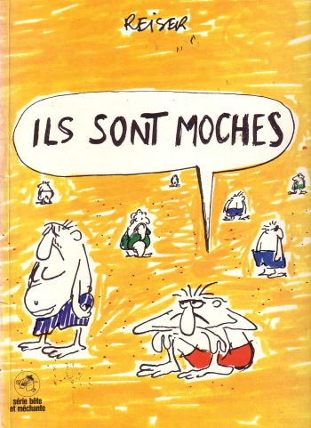 couverture du Bande Dessin&eacute;e [Reiser] Ils sont moches [French]