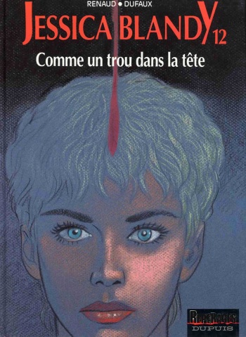 couverture du Bande Dessin&eacute;e [Renaud, Dufaux] Jessica Blandy &ndash; 12 &ndash; Comme un trou dans la t&ecirc;te [French]