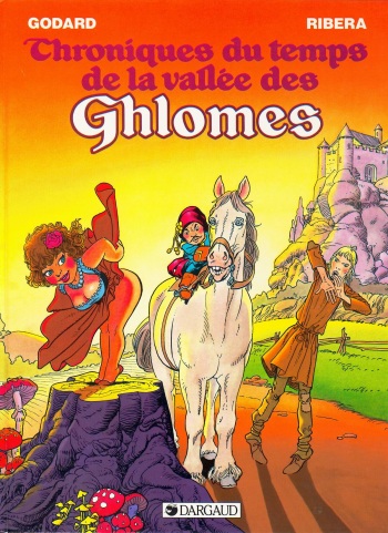 couverture du Bande Dessin&eacute;e [Ribera  Julio] Chroniques du temps de la vall&eacute;e des Ghlomes &ndash; T1 &ndash; Chroniques du temps de la vall&eacute;e des Ghlomes