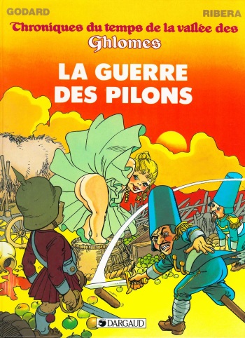 couverture du Bande Dessin&eacute;e [Ribera Julio] Chroniques du temps de la vall&eacute;e des Ghlomes &ndash; T2 &ndash; La guerre des pilons
