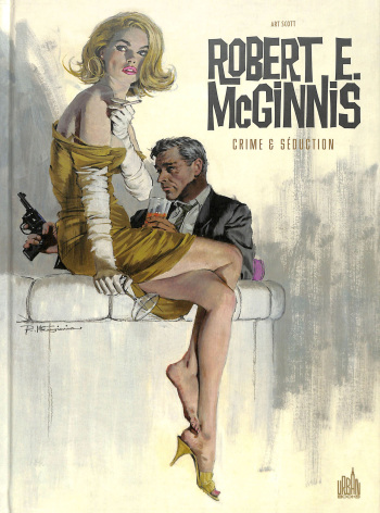 couverture du Bande Dessin&eacute;e Robert E. McGinnis &ndash; Crime & S&eacute;duction