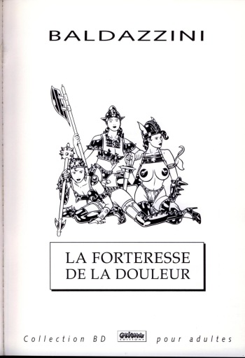 couverture du Bande Dessin&eacute;e [Roberto Baldazzini] La Forteresse de la Douleur [French]