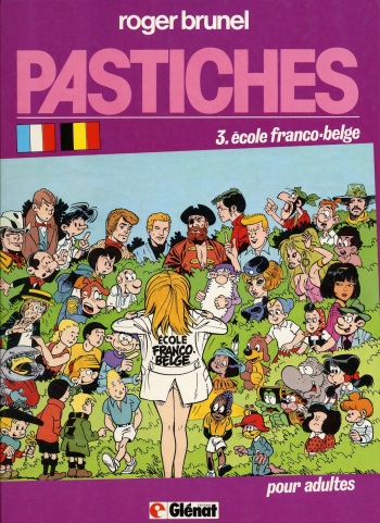 couverture du Bande Dessin&eacute;e [Roger Brunel] Pastiches 3 &ndash; &eacute;cole franco-belge [French]