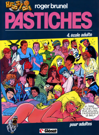 couverture du Bande Dessin&eacute;e [Roger Brunel] Pastiches 4 &ndash; &eacute;cole adulte [French]