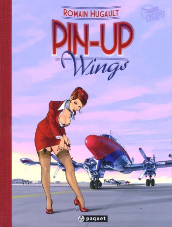 couverture du Bande Dessin&eacute;e [Romain Hugault] Pin-Up Wings 1 [french]