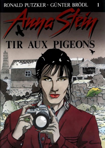 couverture du Bande Dessin&eacute;e [Ronald Putzker &ndash; G&uuml;nter Br&ouml;dl] Anna Strein T01 Tir aux Pigeons [French]