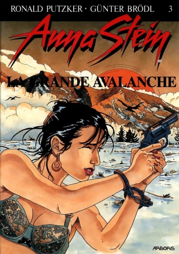 couverture du Bande Dessin&eacute;e [Ronald Putzker &ndash; G&uuml;nter Br&ouml;dl] Anna Strein T03 &ndash; La grande Avalanche [French]
