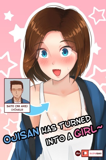 couverture du Bande Dessin&eacute;e [RudySaki] Ojisan has turned into a girl [French] {La sainte perv&rdquo;}