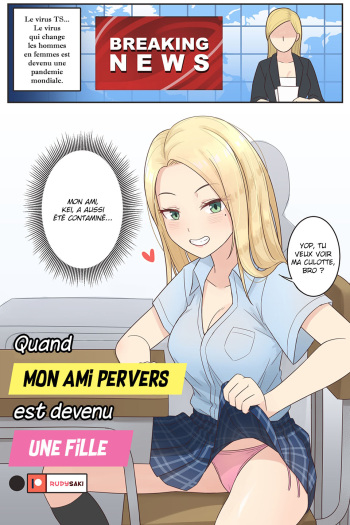 couverture du Manga [RudySaki] Quand mon ami pervers est devenue une fille. [French] [La sainte Perv&rsquo;]