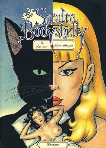 couverture du Bande Dessin&eacute;e Sandra Bodyshelly_Le Chat Noir_Harm Bengen_Himalaya