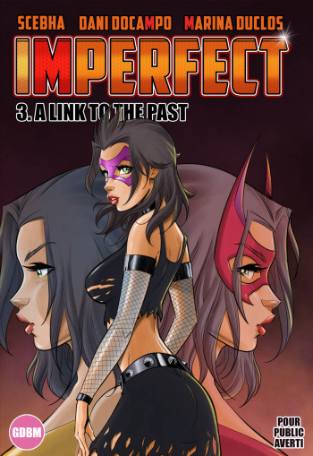 couverture du Bande Dessin&eacute;e [Scebha &ndash; Dani Docampo &ndash; Marina Duclos]Imperfect &ndash; 03 &ndash; A link to the past[French]