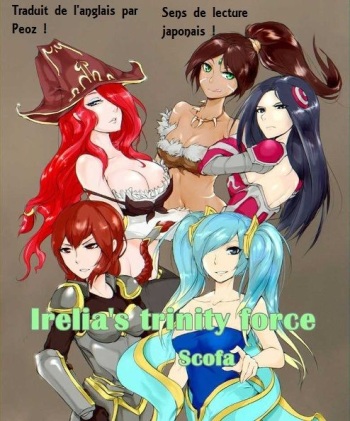 couverture du Manga [scofa] Irelia&rsquo;s Trinity Force (League of Legends) [French] {Peoz}