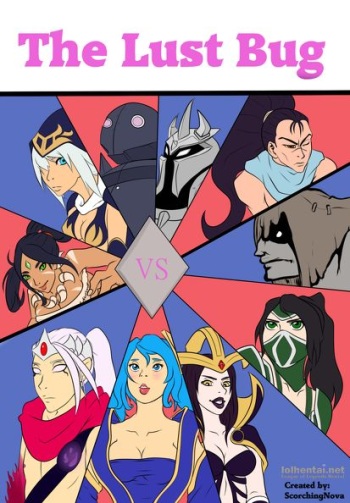 couverture du Bande Dessin&eacute;e [ScorchingNova] The lust bug I (League of Legends) [French] {Derafury}