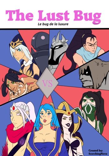 couverture du Bande Dessin&eacute;e [ScorchingNova] The Lust Bug (League of Legends) [FRENCH]
