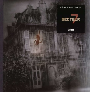 couverture du Bande Dessin&eacute;e [S&eacute;ra, Polonsky] Secteur7 [French]