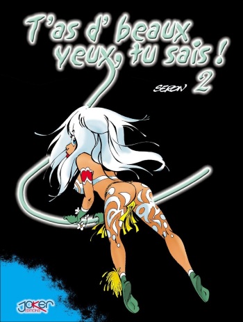 couverture du Bande Dessin&eacute;e Seron -t&rsquo;as d&rsquo;beaux yeux, tu sais! Tome 2 [french]