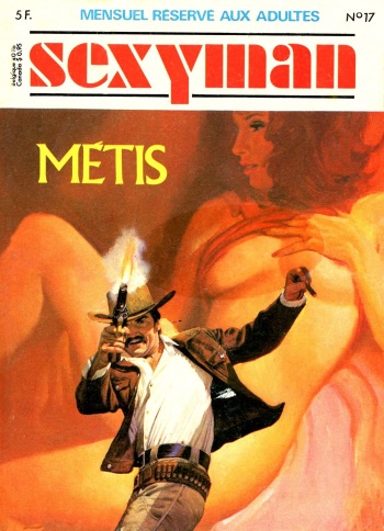 couverture du Bande Dessin&eacute;e Sexyman #17 &ndash; M&eacute;tis [French]