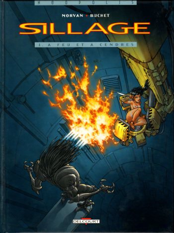 couverture du Bande Dessin&eacute;e Sillage #01 &ndash; A feu et &agrave; cendres [French]