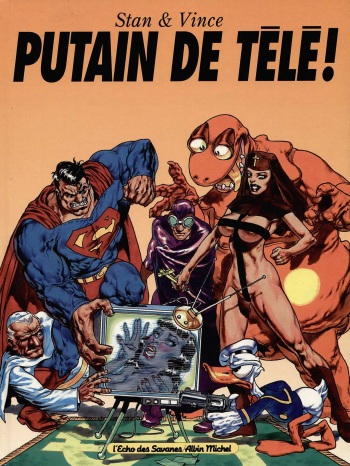 couverture du Bande Dessin&eacute;e [Stan & Vince] Putain de t&eacute;l&eacute; [French]