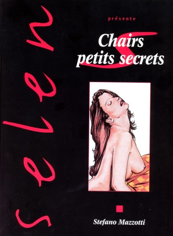 couverture du Bande Dessin&eacute;e [Stefano Mazzotti] Chairs Petits Secrets (french)
