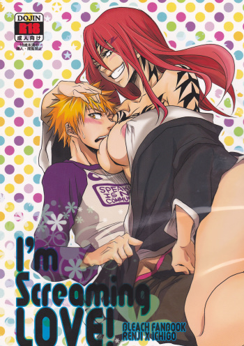 couverture du Manga (SUPER20) [egoistic media (Natsume Fumiko)] I&rsquo;m Screaming LOVE! (BLEACH) [FRENCH] [SAXtrad]