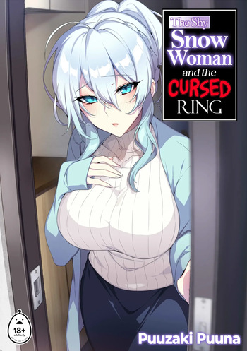 couverture du Doujinshi The Shy Snow Woman and The Cursed Ring [English Translation] [Uncensored] Chapter 1 [Puuzaki Puuna]