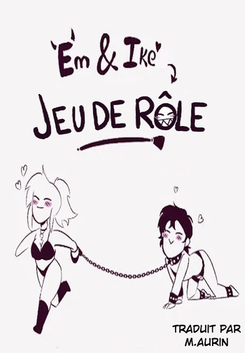couverture du Bande Dessin&eacute;e [Theo Draws] Em et Ike &ndash; Jeu de R&ocirc;le [French][M.aurin]