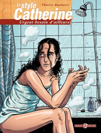 couverture du Bande Dessin&eacute;e [Thierry Bou&uuml;aert] Le Style Catherine Tome 1 Urgent besoin d&rsquo;ailleurs [french]