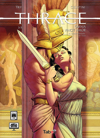 couverture du Bande Dessin&eacute;e Thrace Tome 03 Omnia Vincit Amor