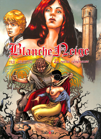 couverture du Bande Dessin&eacute;e [Trif] Blanche Neige &ndash; 01 &ndash; La reine v&eacute;n&eacute;neuse [French]