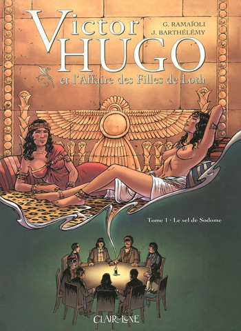 couverture du Bande Dessin&eacute;e Victor Hugo et l'affaire des filles de Loth: 01 Le Sel De Sodome
